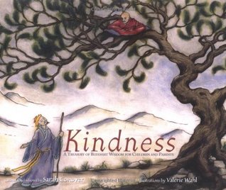 Kindness: A Treasury of Buddhist Wisdom for Children and Parents (Little Light of Mine Series)