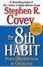 The 8th Habit: From Effectiveness to Greatness