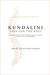 Kundalini Yoga for the West: A Foundation for Character Building Courage and Awareness