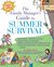 The Family Manager's Guide To Summer Survival: Make the Most of Summer Vacation with Fun Family Activities, Games, and More!