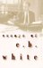 Essays of E.B. White