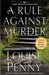 A Rule Against Murder (Chief Inspector Armand Gamache, #4)