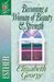 Becoming a Woman of Beauty And Strength: Esther (A Woman After God's Own Heart®)