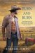 Turn and Burn (Blacktop Cowboys, #5)