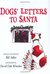 Dogs' Letters to Santa