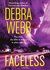 Faceless by Debra Webb Faceless by Debra Webb