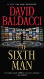 The Sixth Man (Sean King & Michelle Maxwell, #5) by David Baldacci