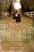 Bending Toward the Sun: A Mother and Daughter Memoir
