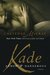 Kade (Armed and Dangerous, #3)