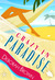 Crazy in Paradise (Paradise, #1)