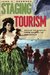 Staging Tourism: Bodies on Display from Waikiki to Sea World