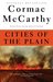 Cities of the Plain (The Border Trilogy, #3)