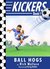 The Ball Hogs (Kickers, #1)