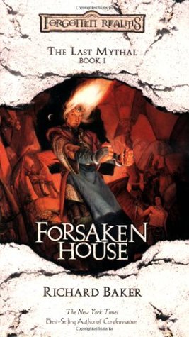 Forsaken House (Forgotten Realms: The Last Mythal #1)