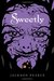 Sweetly (Fairytale Retellings, #2)