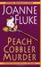 Peach Cobbler Murder (Hannah Swensen, #7)