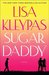Sugar Daddy by Lisa Kleypas Sugar Daddy by Lisa Kleypas