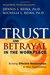 Trust & Betrayal in the Workplace: Building Effective Relationships in Your Organization
