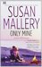 Only Mine (Fool's Gold, #4)