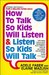 How To Talk So Kids Will Listen & Listen So Kids Will Talk