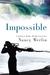 Impossible (Impossible, #1)