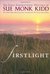 Firstlight: The Early Inspirational Writings of Sue Monk Kidd
