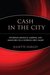 Cash in the City: Affording Manolos, Martinis, and Manicures on a Working Girl's Salary