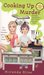 Cooking Up Murder (A Cooking Class Mystery, #1)