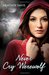Never Cry Werewolf (Never Cry Werewolf, #1)
