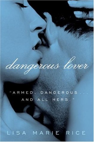 Dangerous Lover (Dangerous, #1)