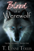 Blood of a Werewolf (Blood #1)