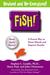 Fish!: A Remarkable Way to Boost Morale and Improve Results