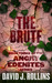 The Brute (Angry Edenites #3)