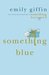 Something Blue (Darcy & Rachel, #2)
