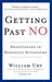Getting Past No Negotiating Your Way from Confrontation to Cooperation