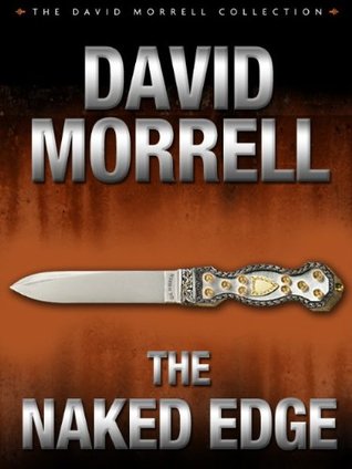 The Naked Edge (Cavanaugh) - David Morrell