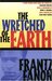 The Wretched of the Earth