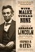 With Malice Toward None: A Life of Abraham Lincoln