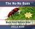 The No-No Bugs: Back Yard Nature Kids