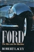 Ford: The Men and the Machine