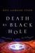 Death by Black Hole: And Other Cosmic Quandaries