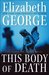 This Body of Death (Inspector Lynley, #16)