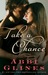 Take a Chance (Chances, #1; Rosemary Beach, #6)