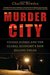 Murder City: Ciudad Juárez and the Global Economy's New Killing Fields