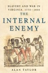 The Internal Enemy by Alan Taylor The Internal Enemy by Alan Taylor