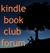 Kindle Book Club Forum