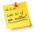 Stickynotes of wisdom!
