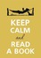 Keep Calm And Read A Book