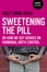 Ask Holly Grigg-Spall about Sweetening the Pill