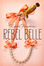 REBEL BELLE LIVE SHOW DISCUSSION!